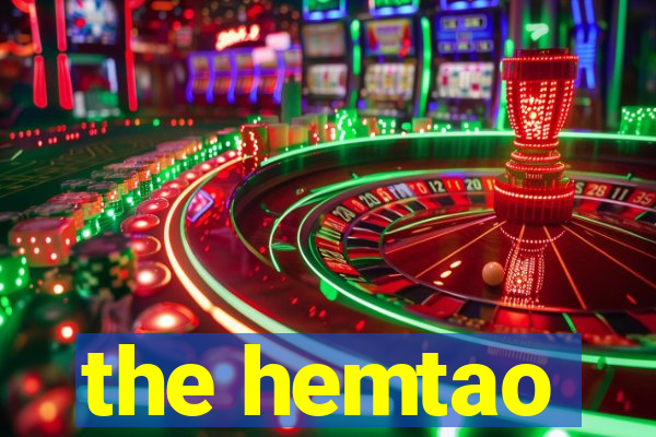 the hemtao